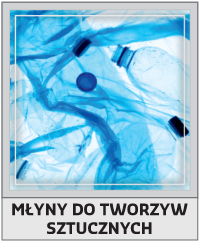 Młyny do tworzyw sztucznych